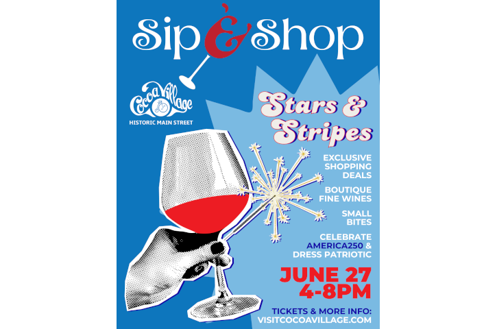Cocoa Village Stars & Stripes Sip & Shop Flyer